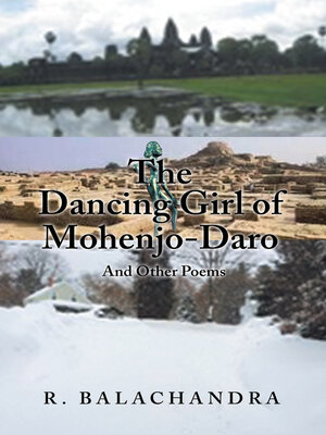 cover image of The Dancing Girl of Mohenjo-Daro